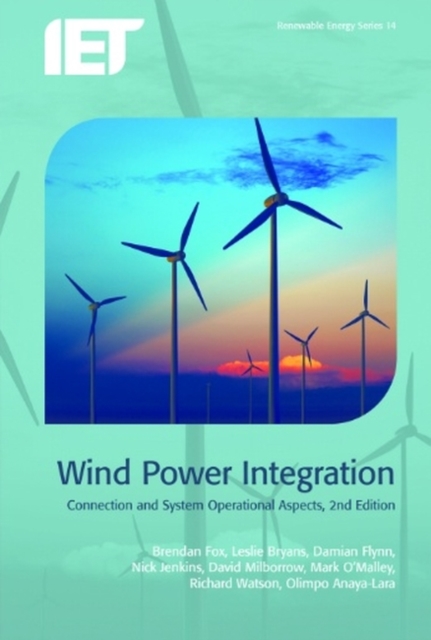 Wind Power Integration : Connection and system operational aspects, Hardback Book