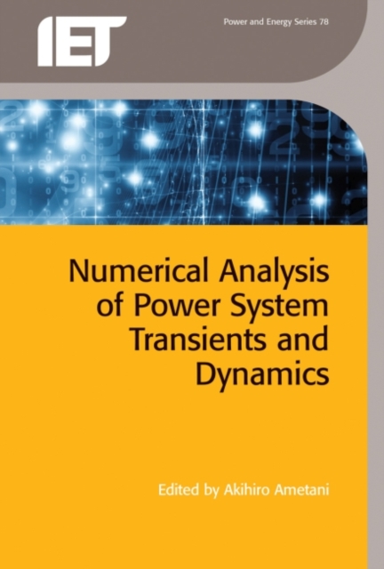 Numerical Analysis of Power System Transients and Dynamics, Hardback Book