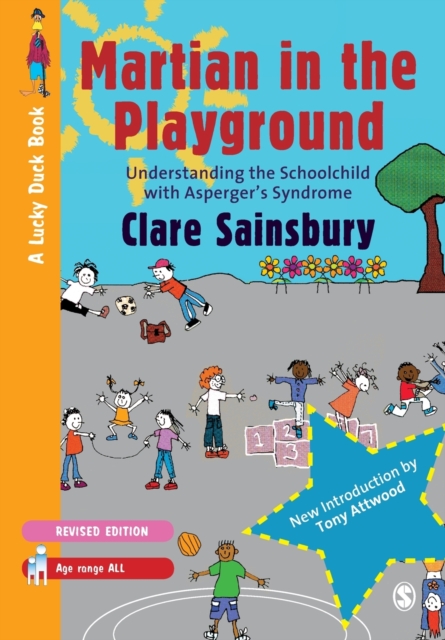 Martian in the Playground : Understanding the Schoolchild with Asperger's Syndrome, Paperback / softback Book