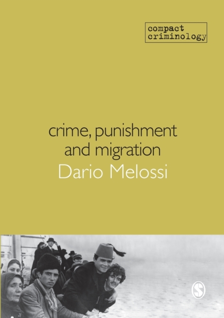 Crime, Punishment and Migration, Paperback / softback Book