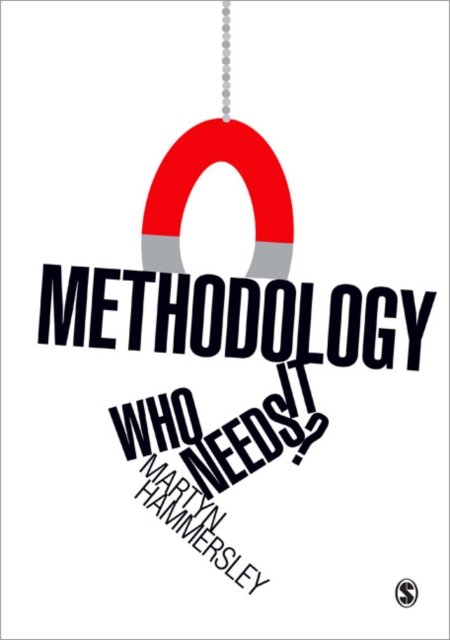 Methodology: Who Needs It?, Paperback / softback Book