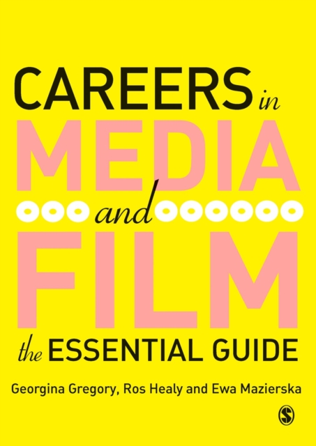 Careers in Media and Film : The Essential Guide, PDF eBook
