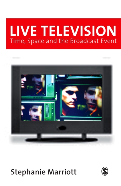 Live Television : Time, Space and the Broadcast Event, PDF eBook