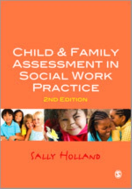 Child and Family Assessment in Social Work Practice, Hardback Book