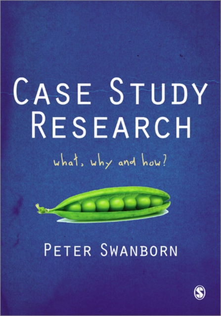 Case Study Research : What, Why and How?, Paperback / softback Book