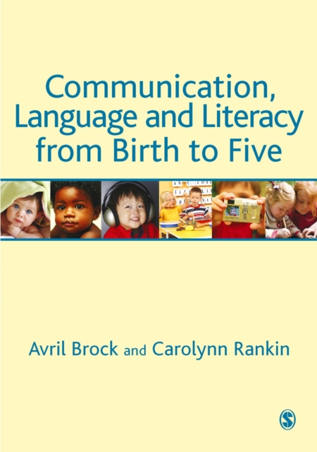 Communication, Language and Literacy from Birth to Five, PDF eBook