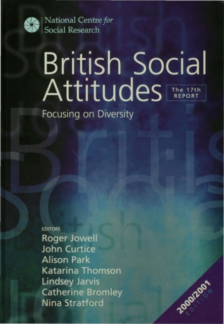 British Social Attitudes : Focusing on Diversity - The 17th Report, PDF eBook