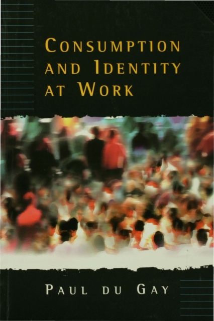 Consumption and Identity at Work, PDF eBook