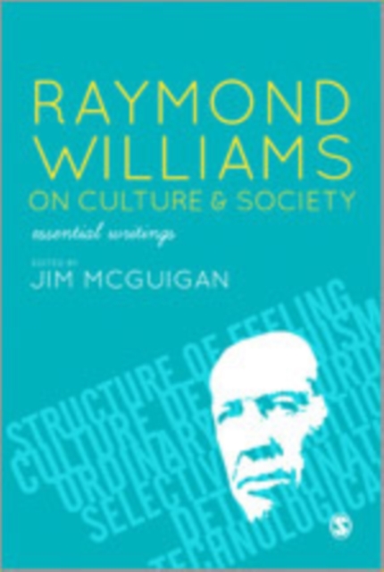 Raymond Williams on Culture and Society : Essential Writings, Hardback Book