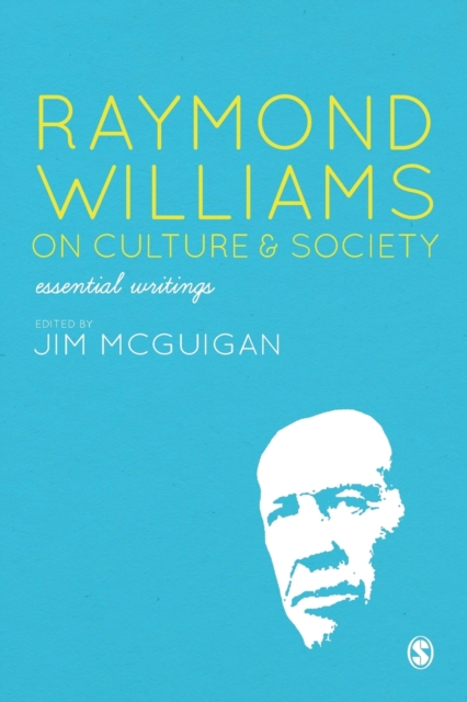 Raymond Williams on Culture and Society : Essential Writings, Paperback / softback Book
