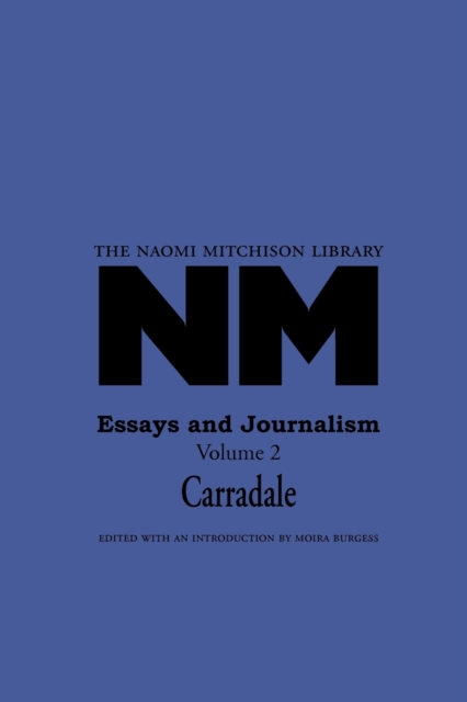 Essays and Journalism : Carradale Volume 2, Paperback / softback Book