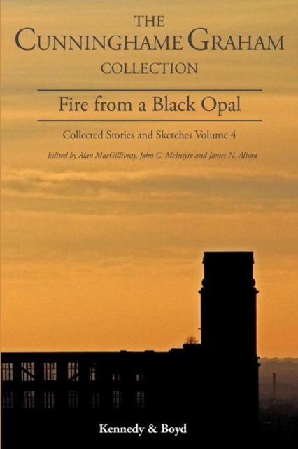 Fire from a Black Opal : Collected Stories and Sketches, Paperback / softback Book