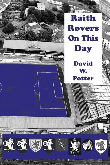 Raith Rovers On This Day, Paperback / softback Book