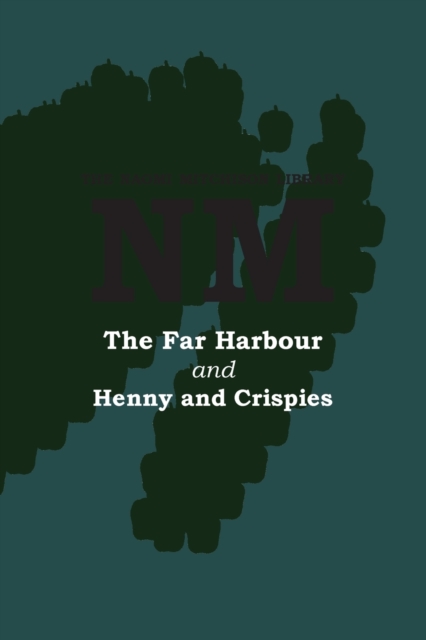 The Far Harbour with Henny and Crispies, Paperback / softback Book