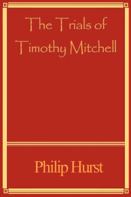 The Trials of Timothy Mitchell, Paperback / softback Book