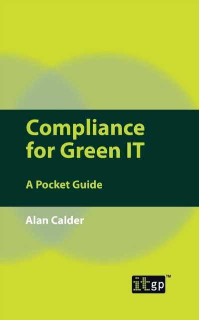 Compliance for Green IT Pocket Guide, Paperback / softback Book