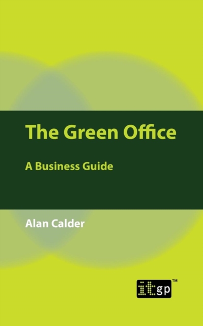 The Green Office : A Business Guide, Paperback / softback Book
