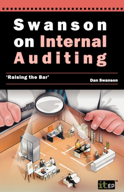 Swanson on Internal Auditing : Raising the Bar, Paperback / softback Book