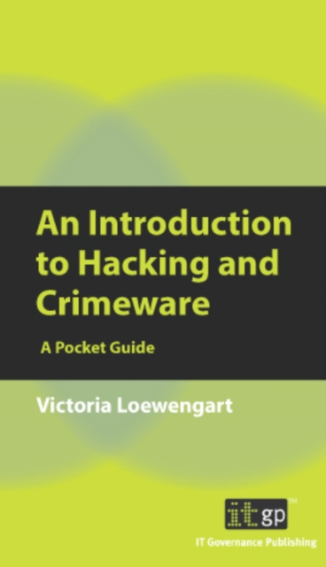 An Introduction to Hacking and Crimeware : A Pocket Guide, PDF eBook