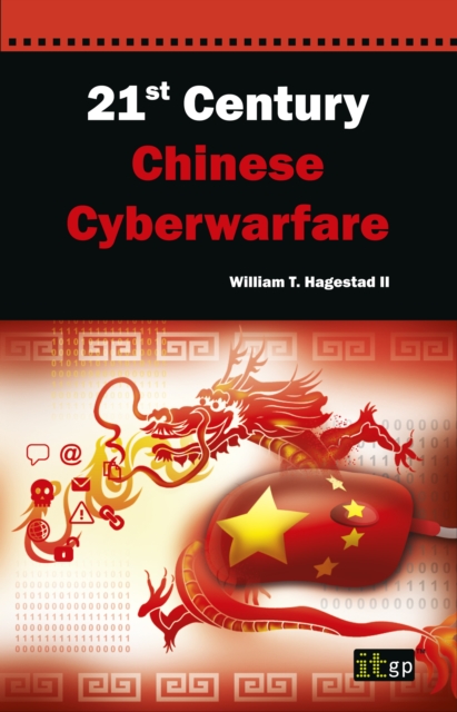 21st Century Chinese Cyberwarfare, Hardback Book