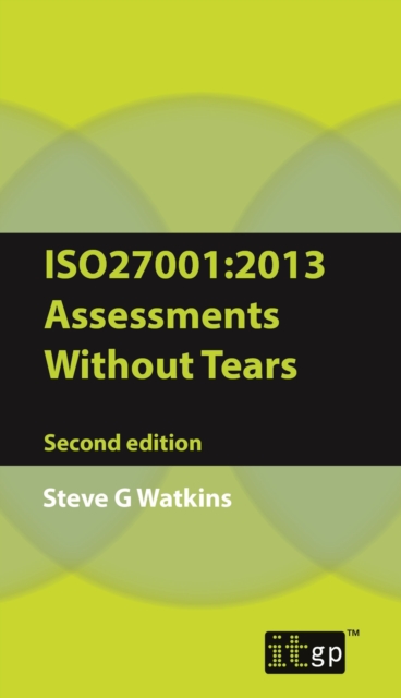 ISO27001:2013 Assessments Without Tears, PDF eBook