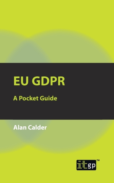 EU GDPR : A Pocket Guide, Paperback / softback Book