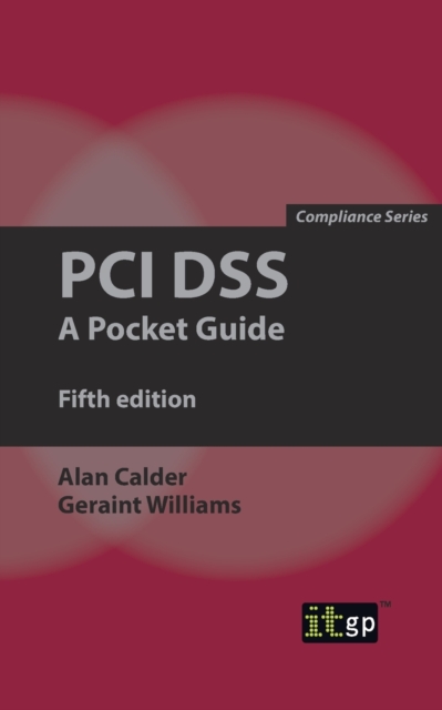 PCI DSS: A Pocket Guide, Paperback / softback Book