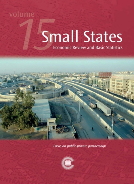 Small States: Economic Review and Basic Statistics, Volume 15, Paperback / softback Book