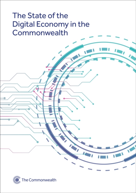 The State of the Digital Economy in the Commonwealth, Paperback / softback Book