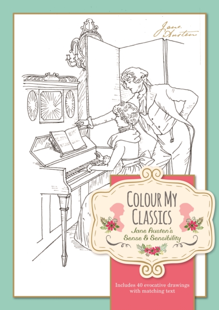 Colour My Classics Jane Austen's Sense & Sensibility, Paperback / softback Book