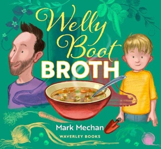 Welly Boot Broth, Paperback / softback Book