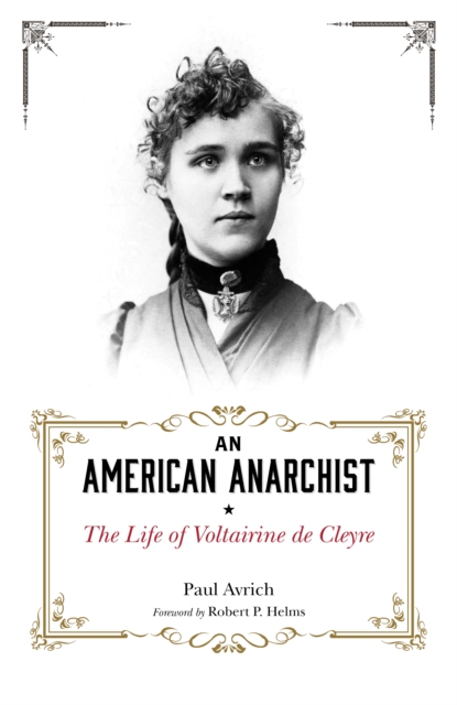 An American Anarchist : The Life of Voltairine de Cleyre, EPUB eBook