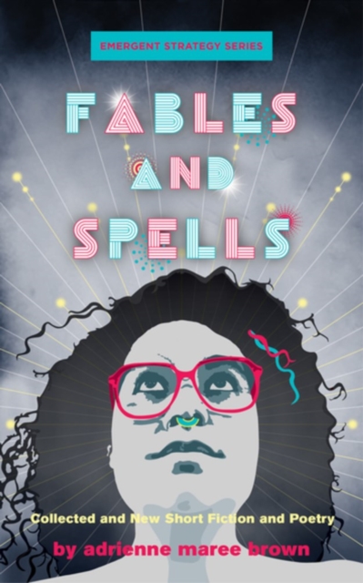 Fables And Spells : Collected and New Short Fiction and Poetry, Paperback / softback Book