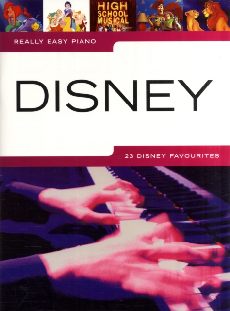 Really Easy Piano - 23 Disney Favourites : Really Easy Piano - 23 Disney Favourites, Book Book