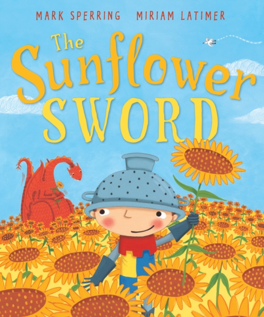 The Sunflower Sword, Paperback / softback Book