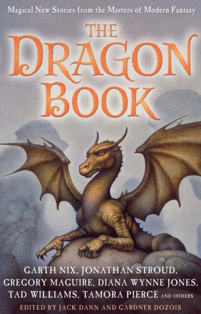 The Dragon Book: Magical Tales from the Masters of Modern Fantasy, Hardback Book