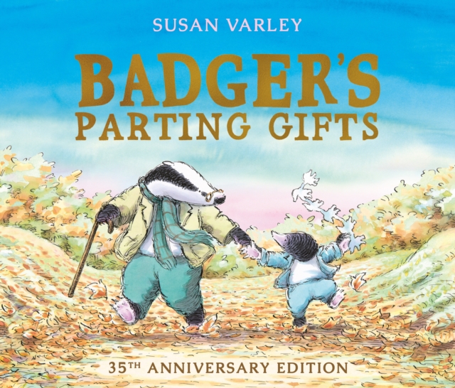 Badger's Parting Gifts : A picture book to help children deal with death, Paperback / softback Book