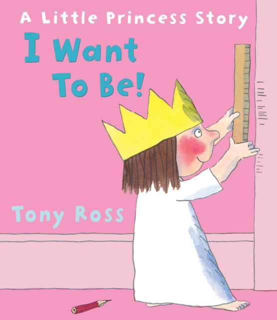 I Want to Be! (Little Princess), EPUB eBook