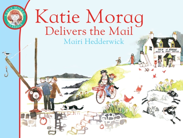 Katie Morag Delivers the Mail, Paperback / softback Book