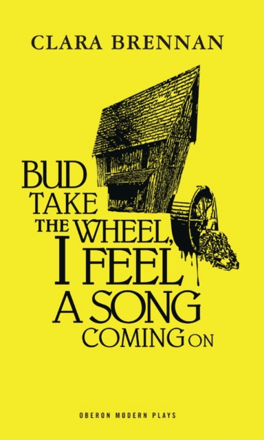 Bud Take the Wheel, I Feel a Song Coming On, Paperback / softback Book