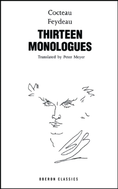 Cocteau & Feydeau: Thirteen Monologues, Paperback / softback Book