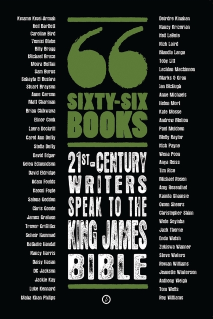 Sixty-Six Books: 21st-century writers speak to the King James Bible : A Contemporary Response to the King James Bible, EPUB eBook