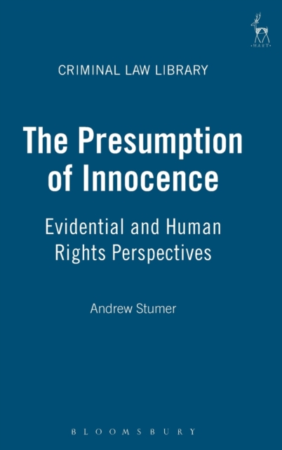 The Presumption of Innocence : Evidential and Human Rights Perspectives, Hardback Book