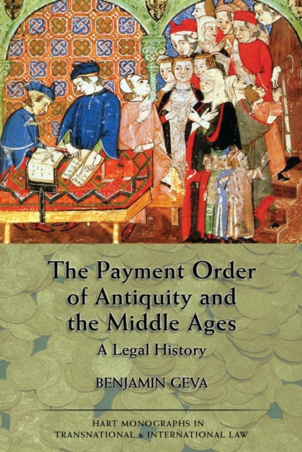 The Payment Order of Antiquity and the Middle Ages : A Legal History, Hardback Book