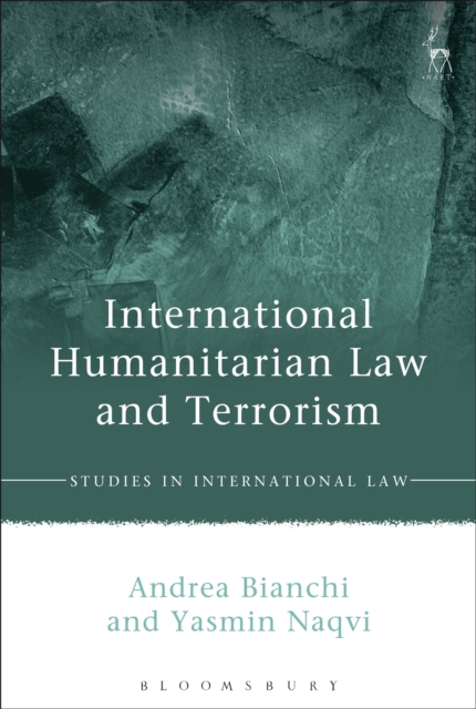 International Humanitarian Law and Terrorism, Hardback Book