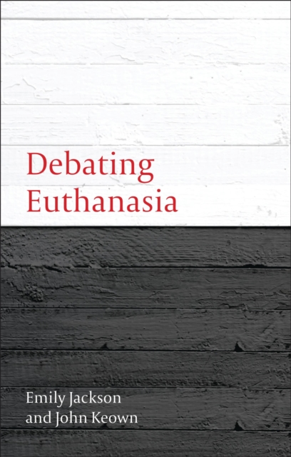 Debating Euthanasia, Paperback / softback Book