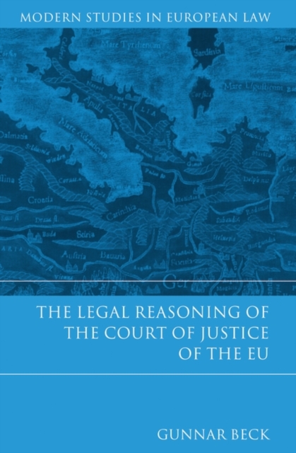 The Legal Reasoning of the Court of Justice of the EU, Hardback Book