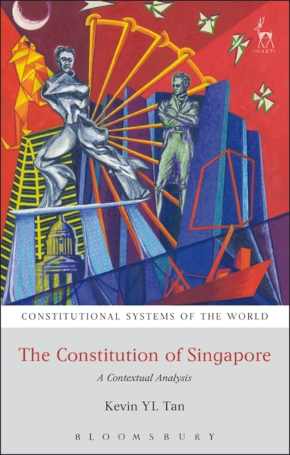 The Constitution of Singapore : A Contextual Analysis, Paperback / softback Book