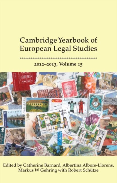 Cambridge Yearbook of European Legal Studies, Vol 15 2012-2013, Hardback Book