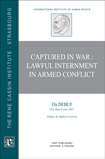 Captured in War : Lawful Internment in Armed Conflict, Paperback / softback Book